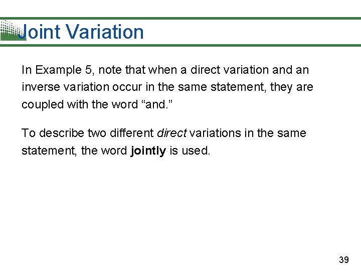 Joint Variation In Example 5, note that when a direct variation and an inverse