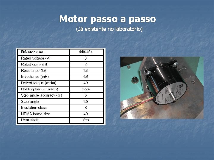 Motor passo a passo (Já existente no laboratório) 