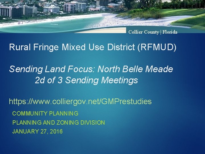 Collier County | Florida Rural Fringe Mixed Use District (RFMUD) Sending Land Focus: North