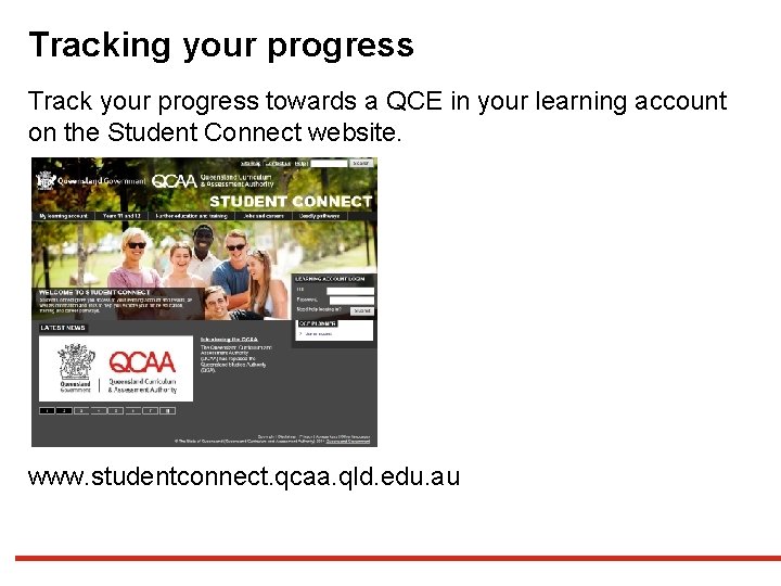 Tracking your progress Track your progress towards a QCE in your learning account on Tracking your progress Track your progress towards a QCE in your learning account on