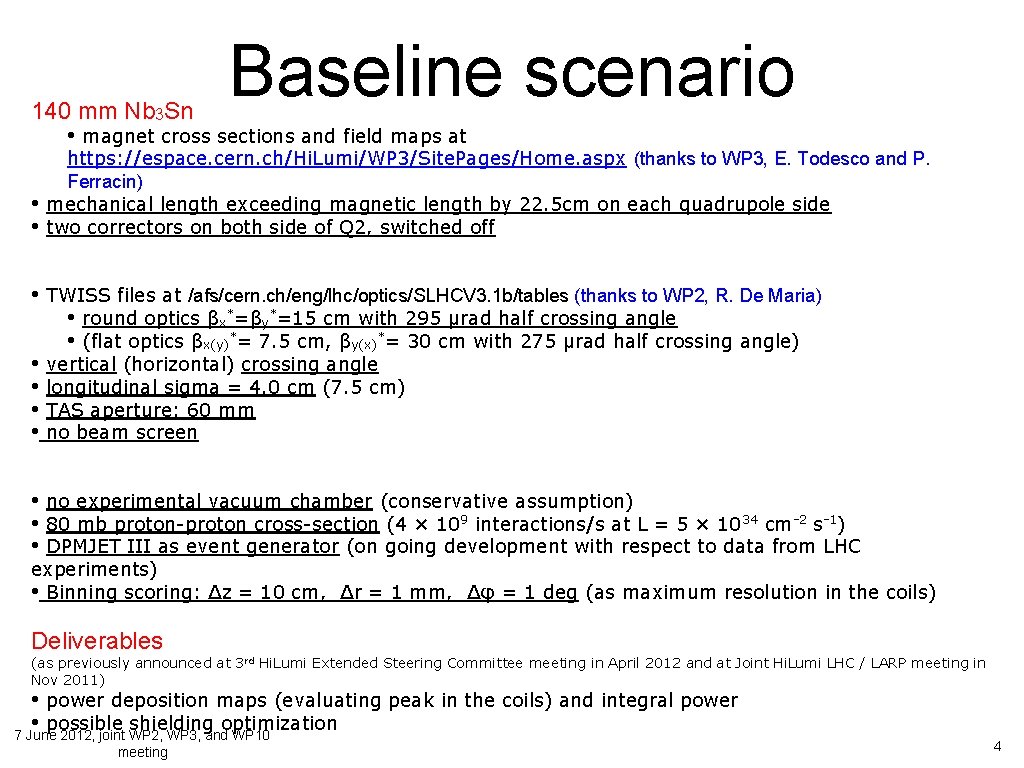 Baseline scenario 140 mm Nb 3 Sn • magnet cross sections and field maps