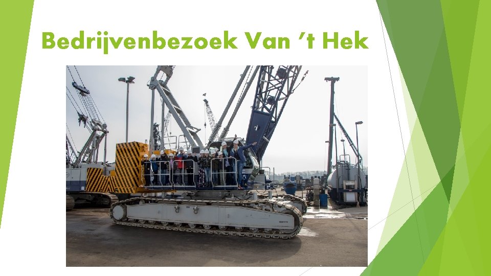 Bedrijvenbezoek Van ’t Hek 