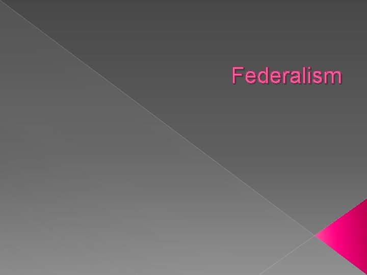 Federalism 