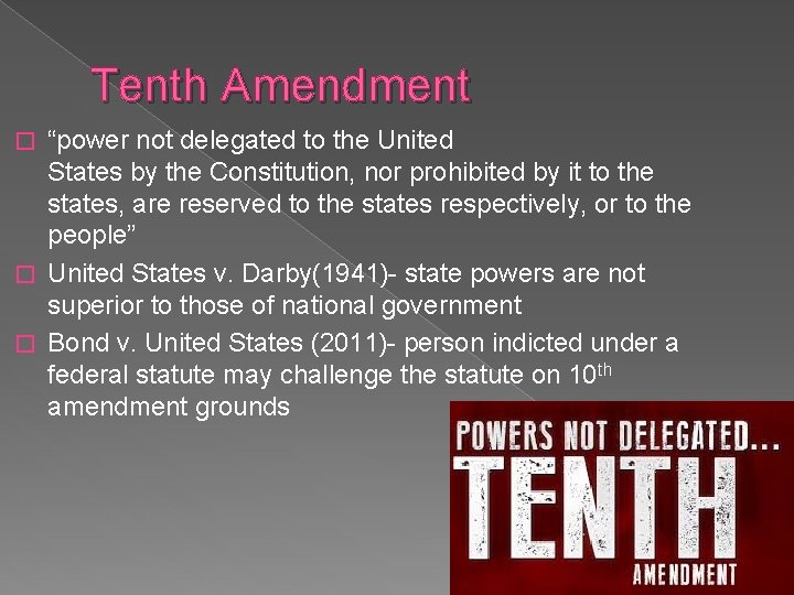 Tenth Amendment “power not delegated to the United States by the Constitution, nor prohibited