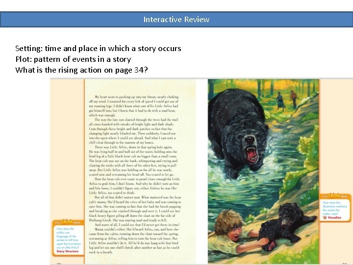 Interactive Review Setting: time and place in which a story occurs Plot: pattern of Interactive Review Setting: time and place in which a story occurs Plot: pattern of