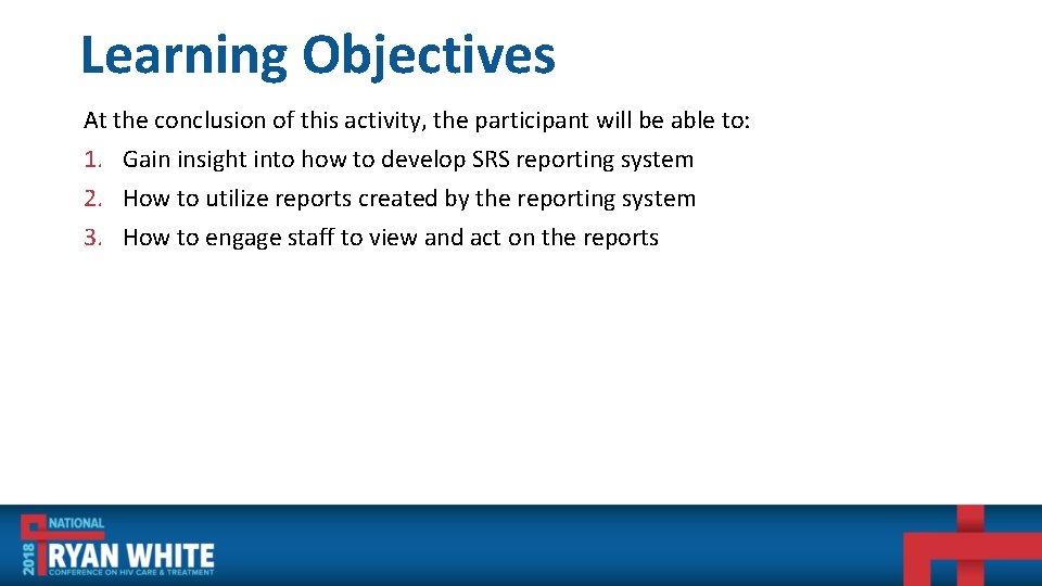 Learning Objectives At the conclusion of this activity, the participant will be able to: