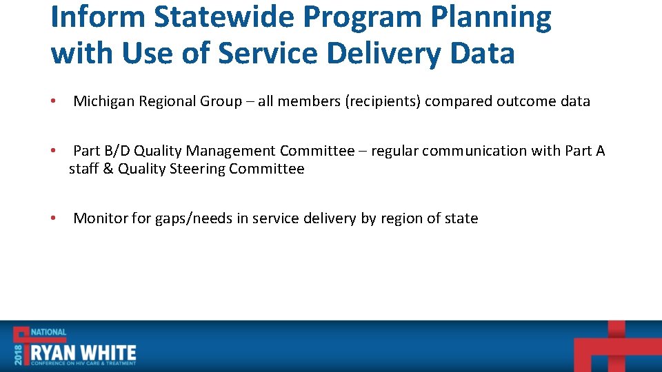 Inform Statewide Program Planning with Use of Service Delivery Data • Michigan Regional Group