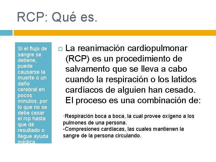 RCP: Qué es. Si el flujo de sangre se detiene, puede causarse la muerte