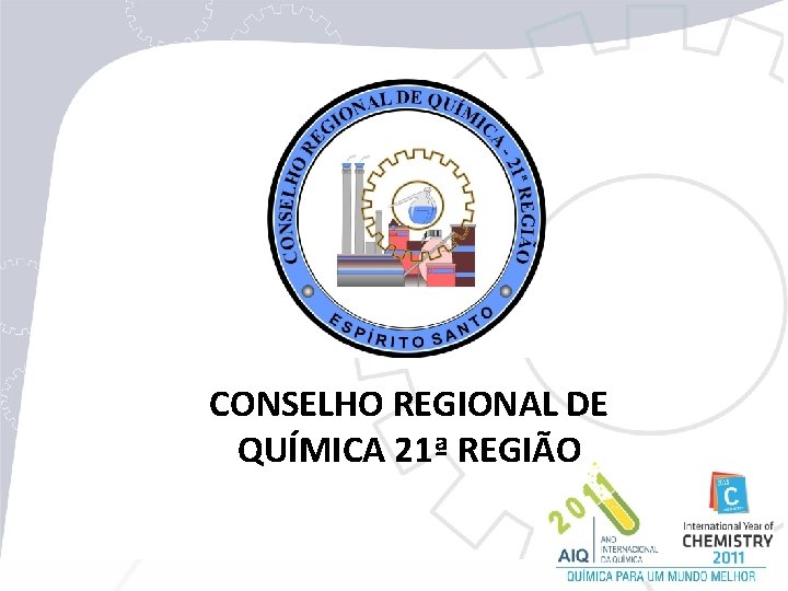 CONSELHO REGIONAL DE QUÍMICA 21ª REGIÃO 