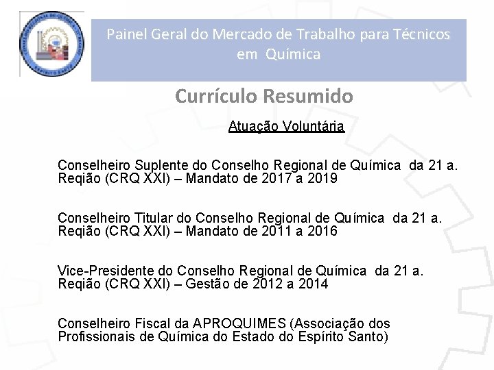 Painel Geral do Mercado de Trabalho para Técnicos em Química Currículo Resumido Atuação Voluntária