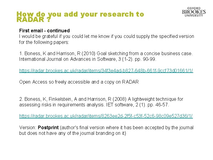 How do you add your research to RADAR ? First email - continued I