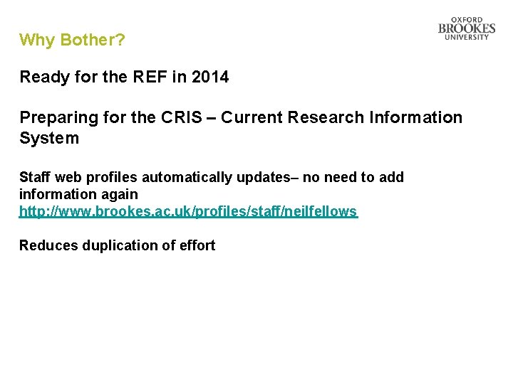 Why Bother? Ready for the REF in 2014 Preparing for the CRIS – Current