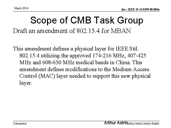 March 2014 doc. : IEEE 15 -14 -0199 -00 -004 n Scope of CMB