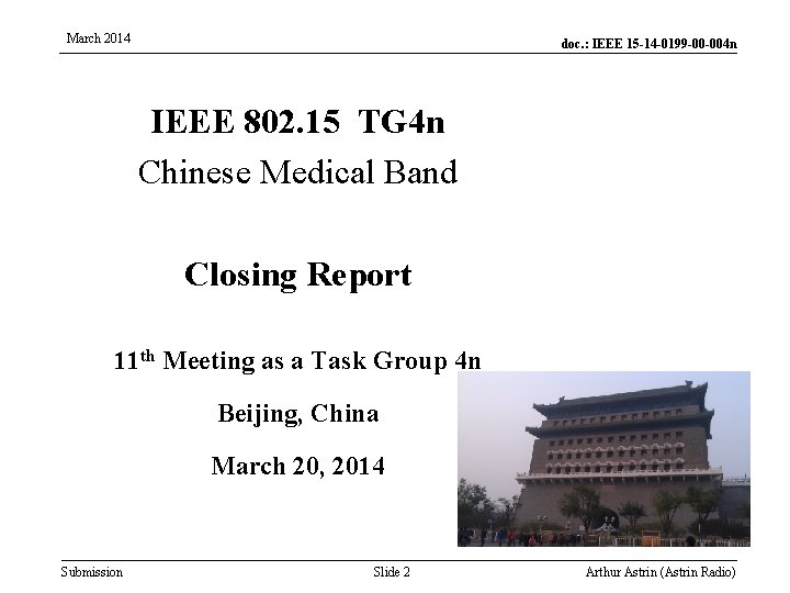 March 2014 doc. : IEEE 15 -14 -0199 -00 -004 n IEEE 802. 15