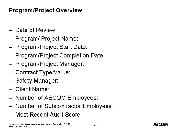 Program/Project Overview – – – Date of Review: Program/ Project Name: Program/Project Start Date:
