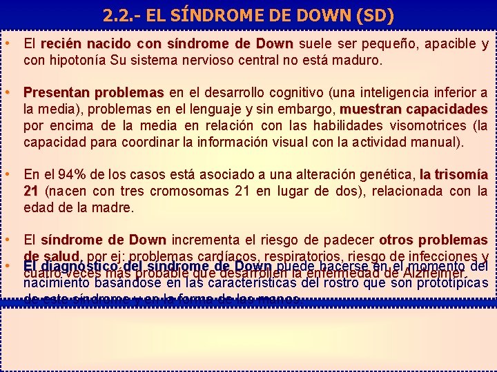 2. 2. - EL SÍNDROME DE DOWN (SD) • El recién nacido con síndrome