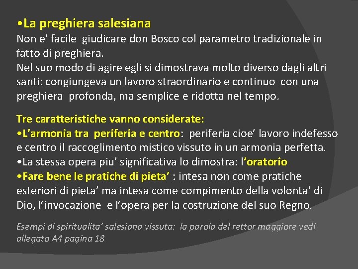  • La preghiera salesiana Non e’ facile giudicare don Bosco col parametro tradizionale