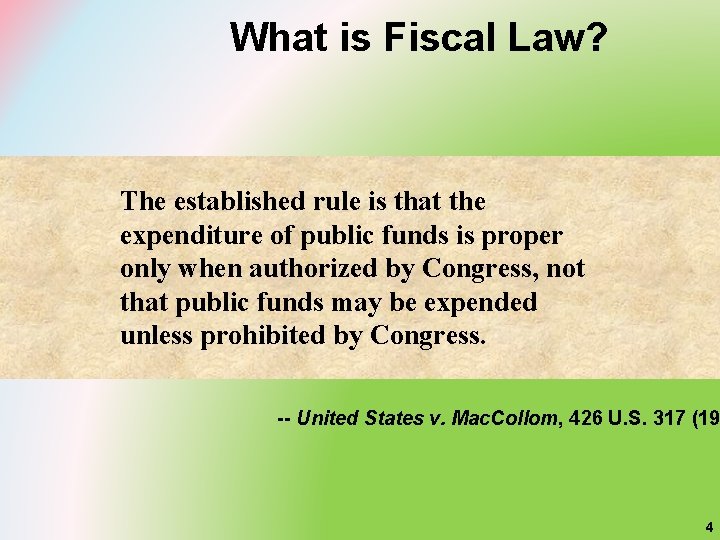 What is Fiscal Law? The established rule is that the expenditure of public funds