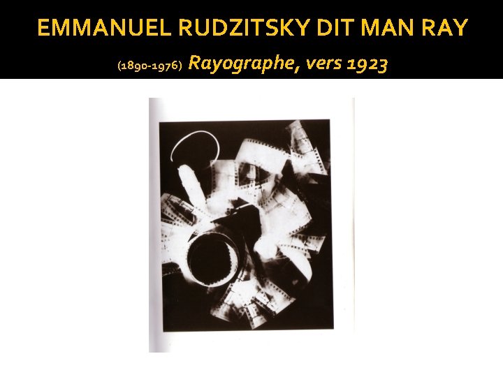 EMMANUEL RUDZITSKY DIT MAN RAY (1890 -1976) Rayographe, vers 1923 