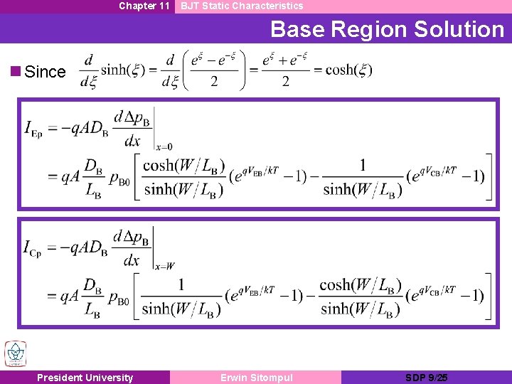 Chapter 11 BJT Static Characteristics Base Region Solution n Since President University Erwin Sitompul