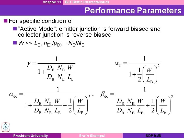 Chapter 11 BJT Static Characteristics Performance Parameters n For specific condition of n “Active