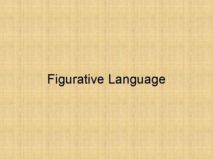 Figurative Language 