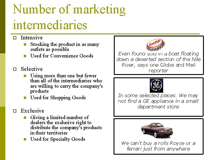 Number of marketing intermediaries p Intensive n n p Selective n n p Stocking