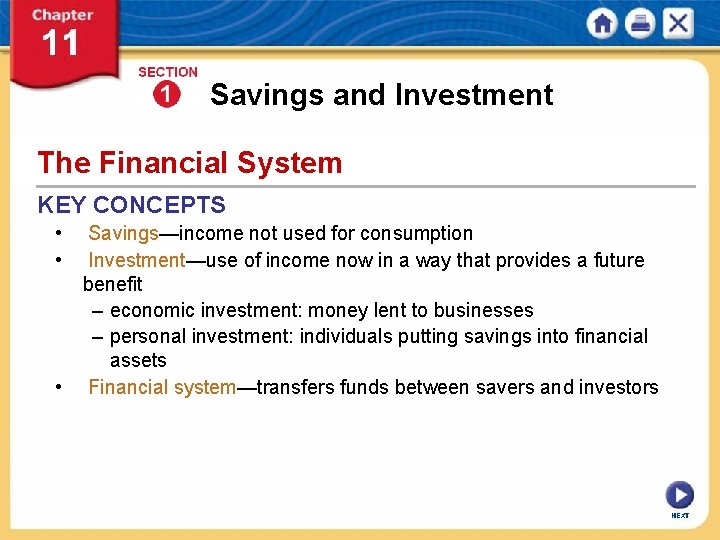 Savings and Investment The Financial System KEY CONCEPTS • • • Savings—income not used