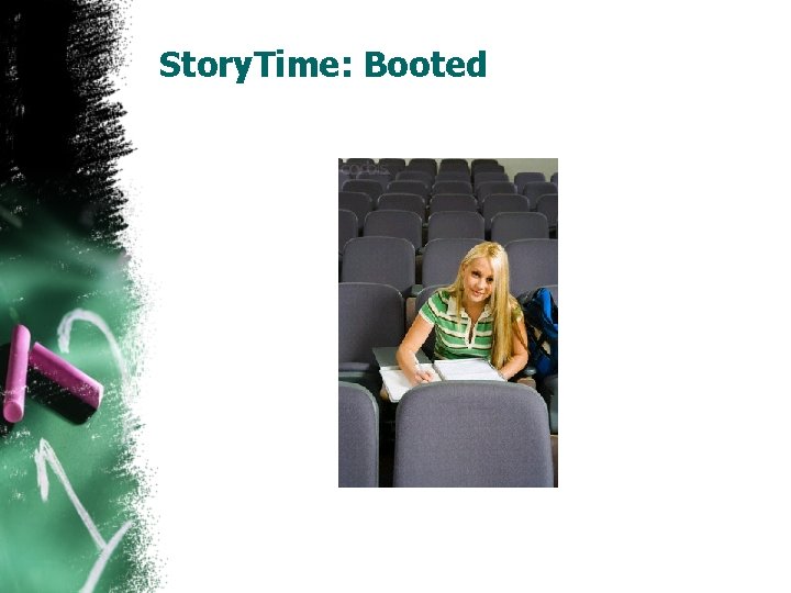 Story. Time: Booted 