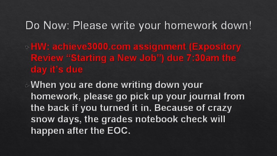 Do Now: Please write your homework down! HW: achieve 3000. com assignment (Expository Review