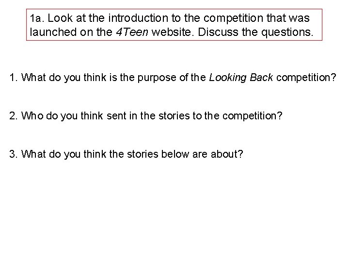 1 a. Look at the introduction to the competition that was launched on the