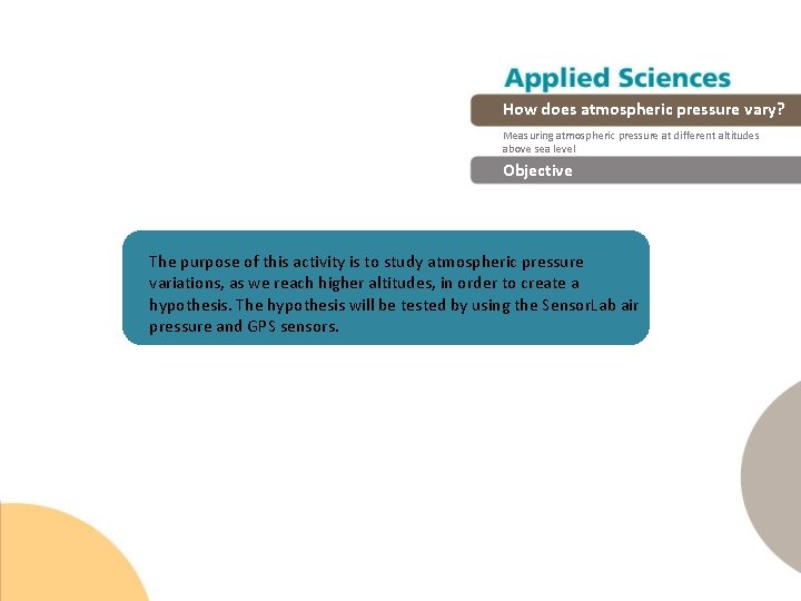 How does atmospheric pressure vary? Measuring atmospheric pressure at different altitudes above sea level