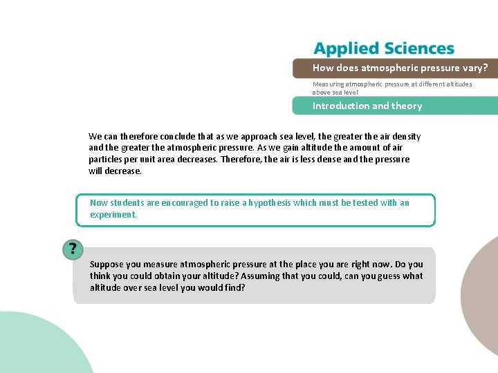 How does atmospheric pressure vary? Measuring atmospheric pressure at different altitudes above sea level