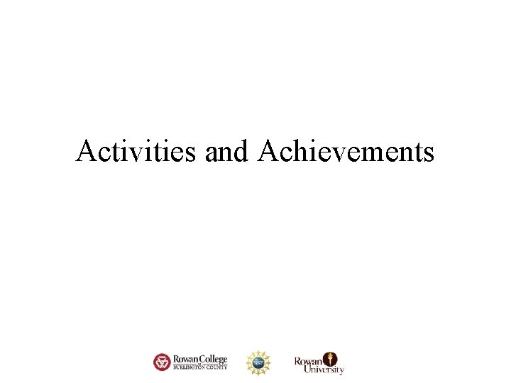 Activities and Achievements Activities and Achievements
