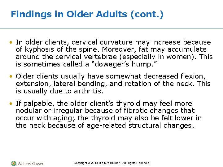 Findings in Older Adults (cont. ) • In older clients, cervical curvature may increase