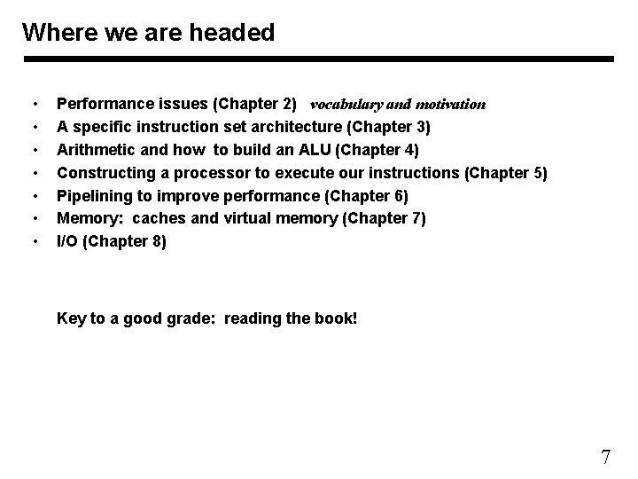 Where we are headed • • Performance issues (Chapter 2) vocabulary and motivation A
