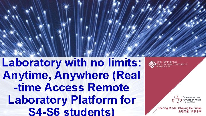 Laboratory with no limits: Anytime, Anywhere (Real -time Access Remote Laboratory Platform for 