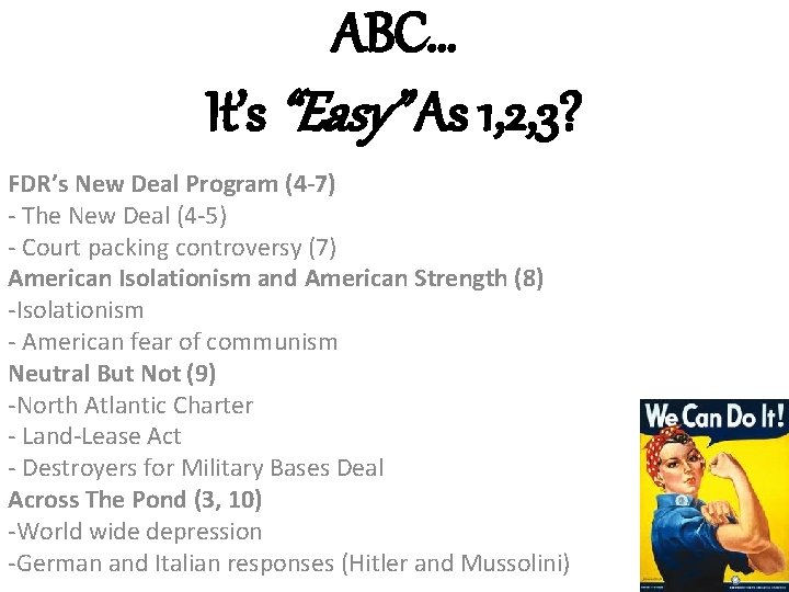ABC… It’s “Easy” As 1, 2, 3? FDR’s New Deal Program (4 -7) -