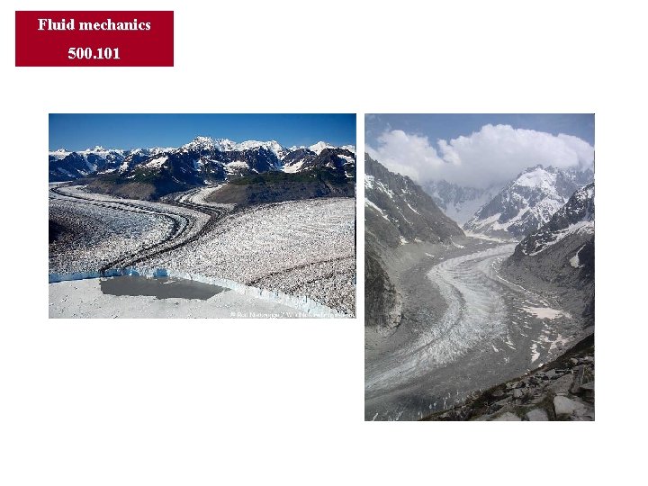 Fluid mechanics 500. 101 Fluid mechanics 500. 101