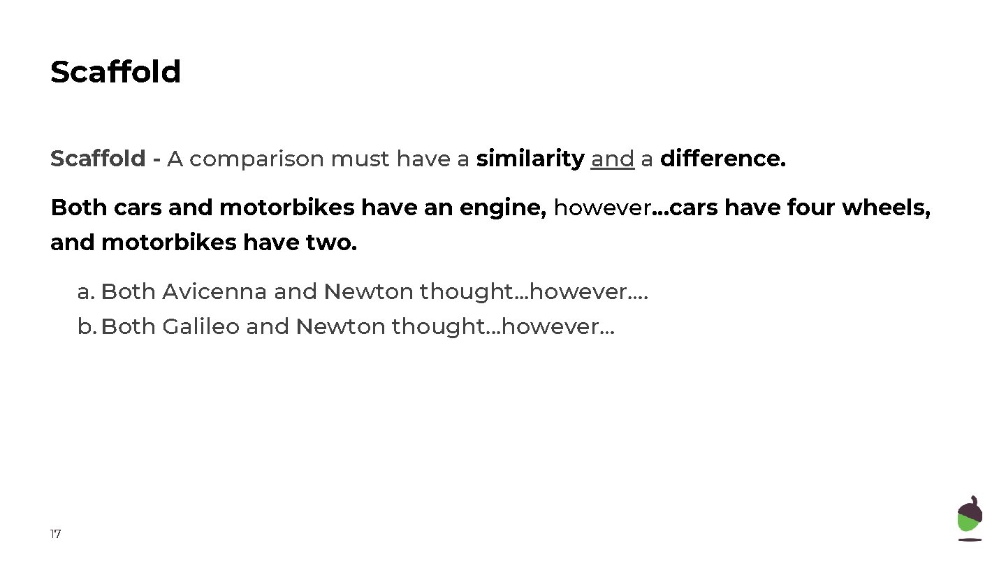 Scaffold - A comparison must have a similarity and a difference. Both cars and