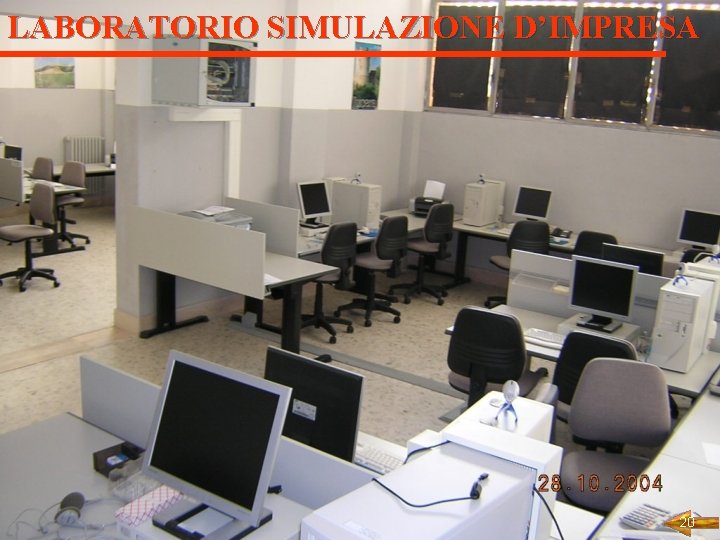 LABORATORIO SIMULAZIONE D’IMPRESA 20 