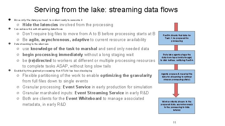Serving from the lake: streaming data flows ● Move only the data you need