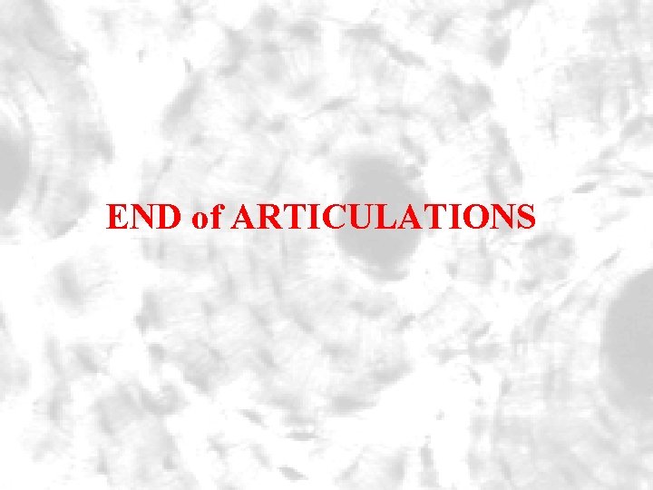 END of ARTICULATIONS 46 