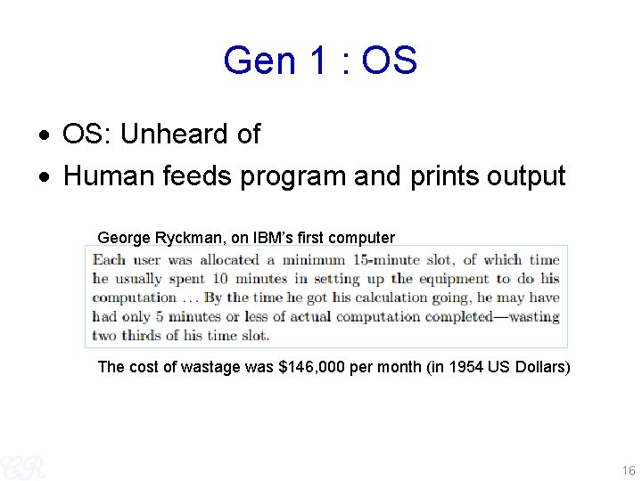 Gen 1 : OS OS: Unheard of Human feeds program and prints output George