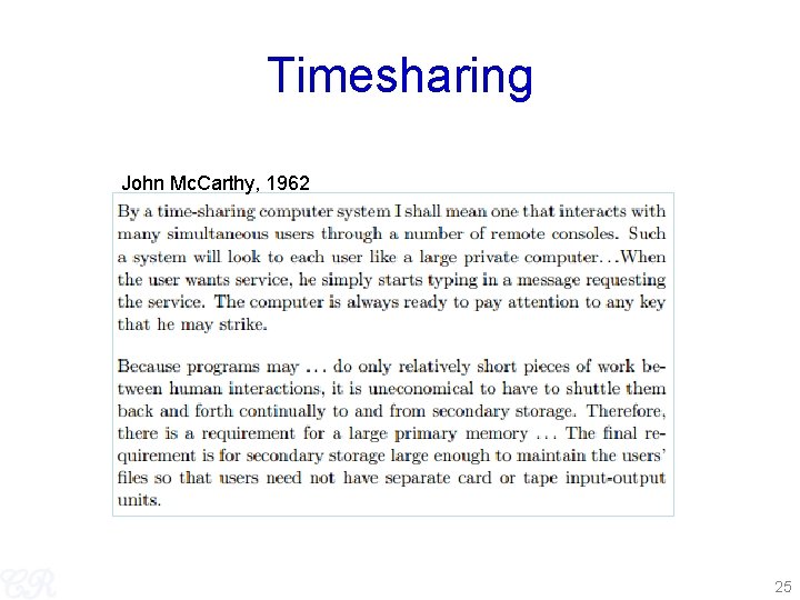 Timesharing John Mc. Carthy, 1962 25 