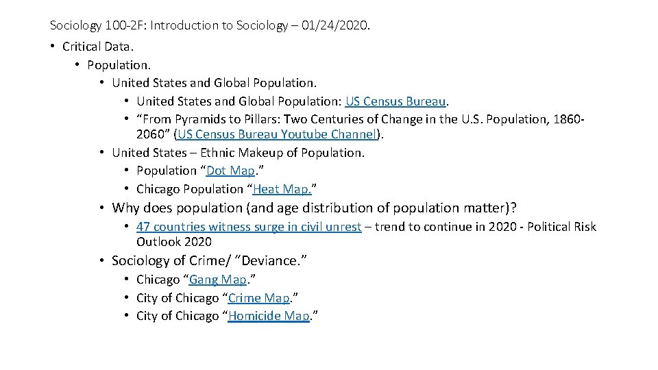 Sociology 100 -2 F: Introduction to Sociology – 01/24/2020. • Critical Data. • Population.