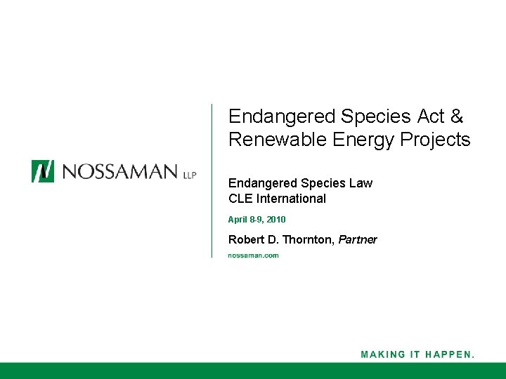 Endangered Species Act & Renewable Energy Projects Endangered Species Law CLE International April 8