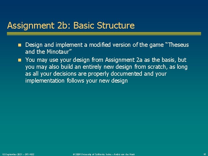 Assignment 2 b: Basic Structure n Design and implement a modified version of the