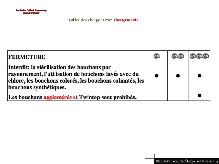 Séminaire Delinat France 2013 samedi 2 février cahier des charges 2013: changements 