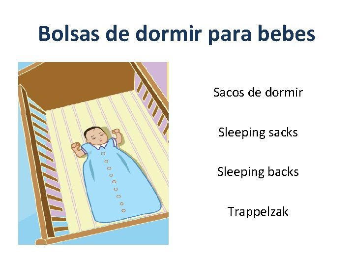 Bolsas de dormir para bebes Sacos de dormir Sleeping sacks Sleeping backs Trappelzak 